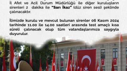 Vali Aksoy'dan Siren Sistemi Test Duyurusu